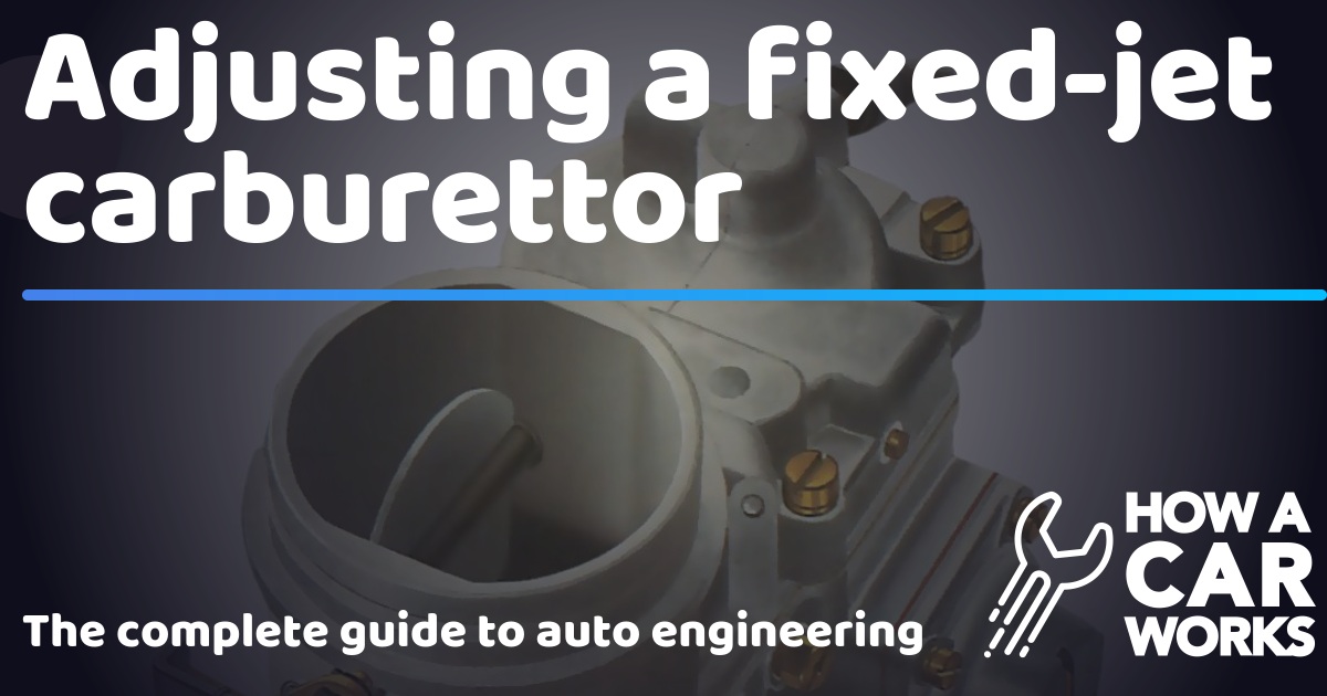 Adjusting a fixed-jet carburettor