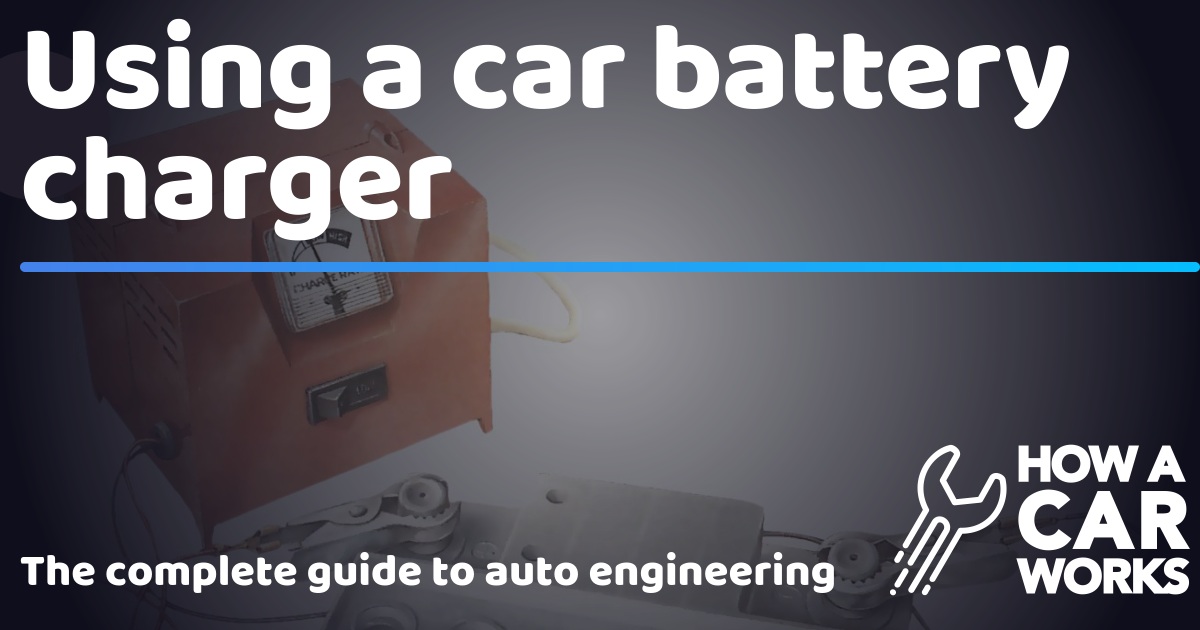 Using a car battery charger