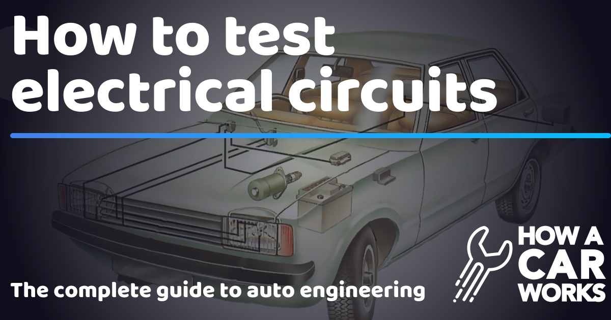 How To Test Electrical Circuits